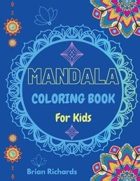 Enlarge image Cover: Mandala Coloring Book For Kids - Brian Richards