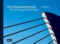 Abbildung von: Die Schorgasttalbrücke / The Schorgasttal Bridge - JOVIS Verlag