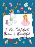 Cover: I Am Confident, Brave & Beautiful Coloring Book For Kids - Croitoru Ionut Gabriel