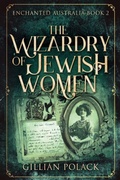 Cover: The Wizardry Of Jewish Women - Next Chapter