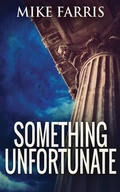 Cover: Something Unfortunate - Next Chapter