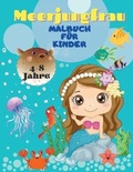 Cover: Meerjungfrau-Malbuch fuer Kinder von 4-8 Jahren - Croitoru Ionut Gabriel
