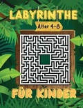Cover: Labyrinthe fuer Kinder Alter 4-8 - Casey Lee
