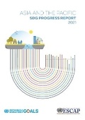 Cover: Asia and the Pacific SDG Progress Report 2021 - United Nations