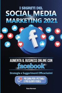 Abbildung von: I Segreti del Social Media Marketing 2021 - Master Today