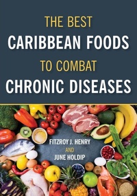 Abbildung von: The Best Caribbean Foods To Combat Chronic Diseases - University of Technology, Jamaica Press