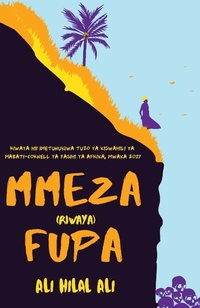 Abbildung von: Mmeza Fupa - Mkuki Na Nyota Publishers