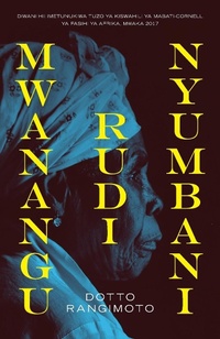 Abbildung von: Mwanangu Rudi Nyumbani - Mkuki Na Nyota Publishers