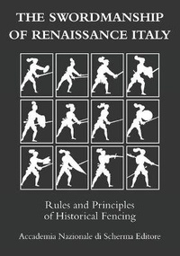 Abbildung von: The swordmanship of Renaissance Italy - Accademia Nazionale Di Scherma