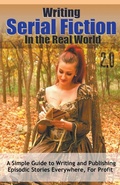 Cover: Writing Serial Fiction In the Real World 2.0 - Midwest Journal Press