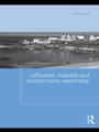 Cover: Affluence, Mobility and Second Home Ownership - Routledge