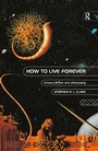 Cover: How to Live Forever - Routledge