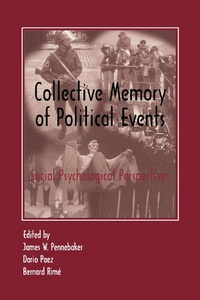 Enlarge image Cover: Collective Memory of Political Events - Psychology Press Ltd