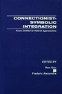Cover: Connectionist-Symbolic Integration - Psychology Press Ltd