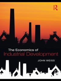 Enlarge image Cover: The Economics of Industrial Development - Routledge