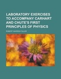 Cover: Laboratory Exercises to Accompany Carhart and Chute's First Principles of Physics - Rarebooksclub.com