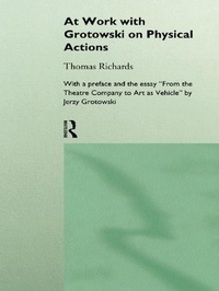 Enlarge image Cover: At Work with Grotowski on Physical Actions - Routledge
