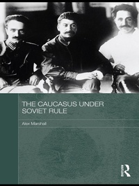 Enlarge image Cover: The Caucasus Under Soviet Rule - Routledge