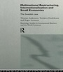 Cover: Multinational Restructuring, Internationalization and Small Economies - Routledge