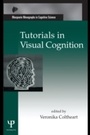 Cover: Tutorials in Visual Cognition - Psychology Press Ltd