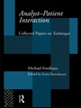 Cover: Analyst-Patient Interaction - Routledge