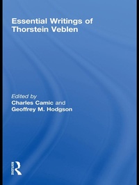 Enlarge image Cover: Essential Writings of Thorstein Veblen - Routledge