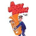Cover: A Noisy Book - CreateSpace