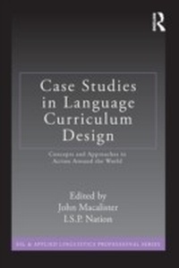Enlarge image Cover: Case Studies in Language Curriculum Design - Routledge