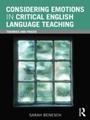 Cover: Considering Emotions in Critical English Language Teaching - Routledge