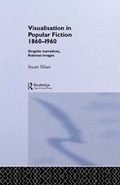Cover: Visualisation in Popular Fiction 1860-1960 - Routledge
