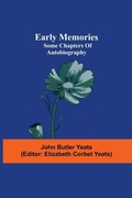Cover: Early Memories; Some Chapters Of Autobiography - Alpha Editions