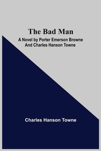Enlarge image Cover: The Bad Man - Alpha Editions