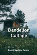 Cover: Dandelion Cottage - Alpha Editions