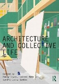 Enlarge image Cover: Architecture and Collective Life - Routledge