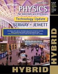 Enlarge image Cover: Physics for Scientists and Engineers, Technology Update, Hybrid Edition - CENGAGE Learning Custom Publishing
