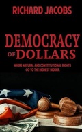 Cover: Democracy of Dollars - Indies United Publishing House, LLC