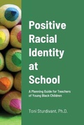 Cover: Positive Racial Identity at School - Lulu.com