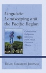Cover: Linguistic Landscaping and the Pacific Region - Lexington Books