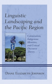 Abbildung von: Linguistic Landscaping and the Pacific Region - Bloomsbury eBooks US