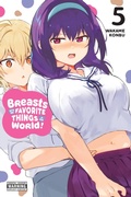 Cover: Breasts Are My Favorite Things in the World!, Vol. 5 - Yen Press