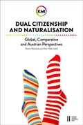 Cover: Dual Citizenship and Naturalisation - Verlag der &ouml;sterreichischen Akademie der Wissenschaften