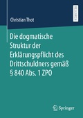 Abbildung von: Die dogmatische Struktur der Erklärungspflicht des Drittschuldners gemäß § 840 Abs. 1 ZPO - Springer