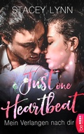 Cover: Just One Heartbeat - Mein Verlangen nach dir - beHEARTBEAT