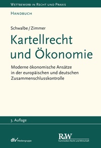 Abbildung von: Kartellrecht und Ökonomie - Fachmedien Recht und Wirtschaft