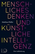 Cover: Menschliches Denken und K&uuml;nstliche Intelligenz - Verlag J.H.W. Dietz Nachf. GmbH