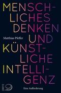 Cover: Menschliches Denken und K&uuml;nstliche Intelligenz - Verlag J.H.W. Dietz Nachf. GmbH