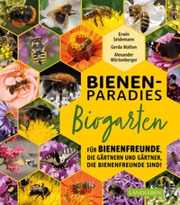 Abbildung von: Bienenparadies Biogarten - Cadmos Verlag