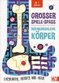 Cover: Gro&szlig;er Spiele-Spa&szlig; - Der menschliche K&ouml;rper - Christophorus