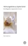 Cover: 100 Kurzgedichte zu Sophie Scholl - linthverlag