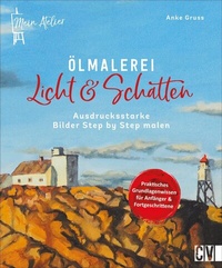 Abbildung von: Mein Atelier Ölmalerei Licht & Schatten - Christophorus